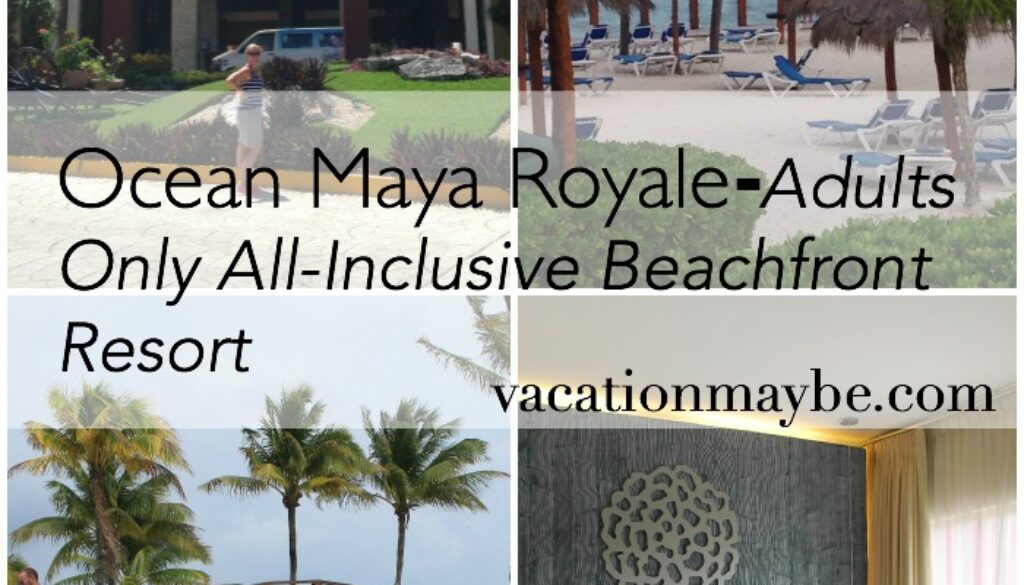Ocean Maya Royale Collage