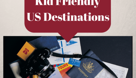 Kid Friendly US Destinations