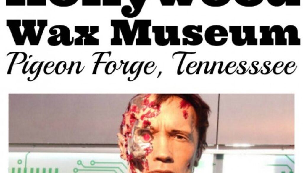 Hollywood Wax Museum Pigeon Forge TN