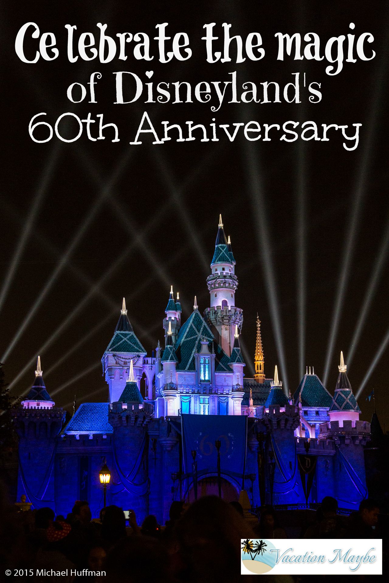 Disneylands 60th Anniversary