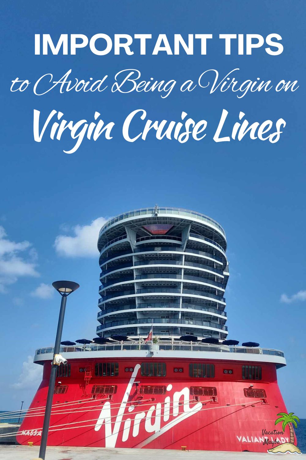 5 Tips to Avoid Being a Virgin on Virgin Cruise Lines